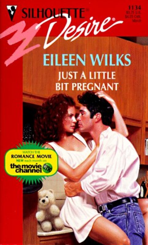 Book cover for "Just a Little Bit Pregnant" by Eileen Wilks