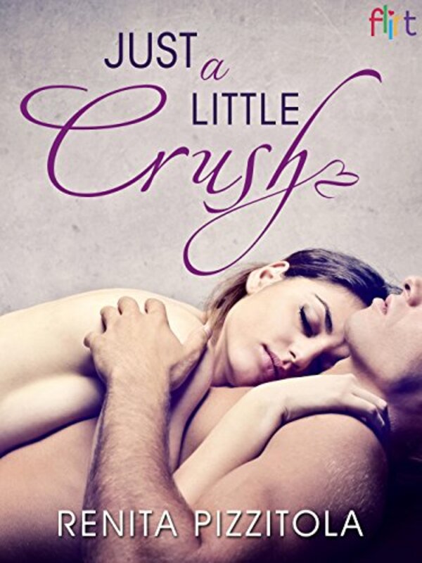 Book cover for "Just a Little Crush" by Renita Pizzitola