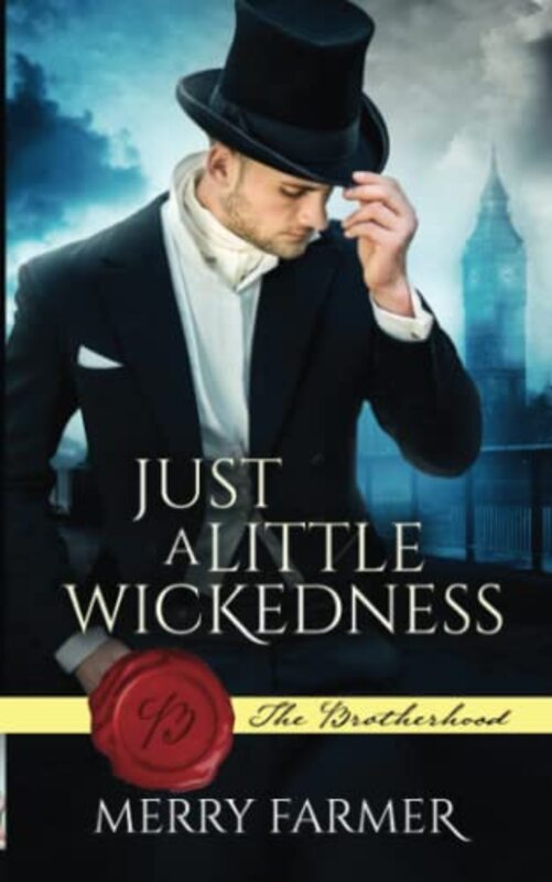 Book cover for "Just a Little Wickedness" by Merry Farmer