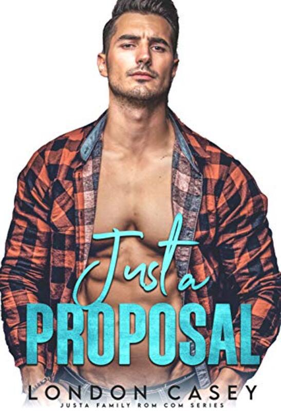 Book cover for "Just a Proposal" by London Casey