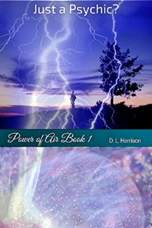Book cover for "Just a Psychic?" by DL Harrison