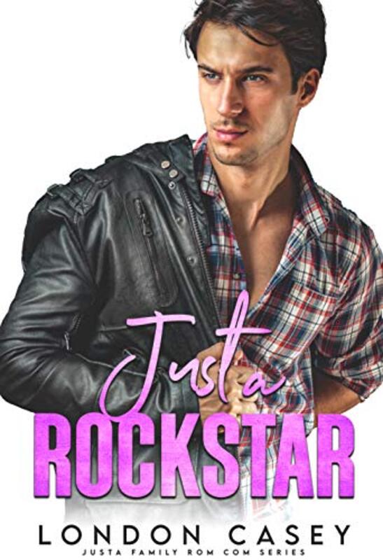 Book cover for "Just a Rock Star" by London Casey