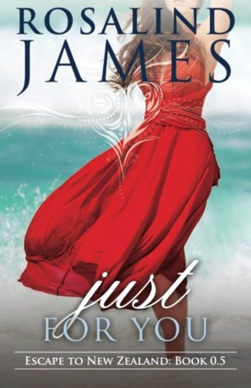 Book cover for "Just for You" by Rosalind James