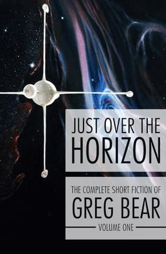 Book cover for "Just Over the Horizon" by Greg Bear