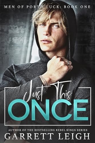 Book cover for "Just This Once" by Garrett Leigh