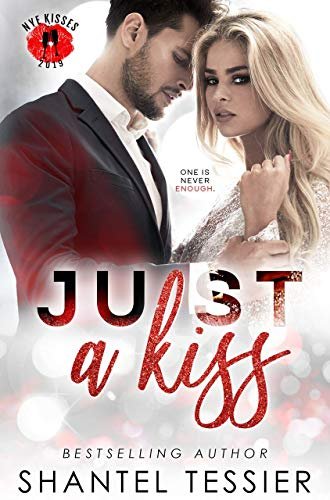 Book cover for "Just a Kiss" by Shantel Tessier