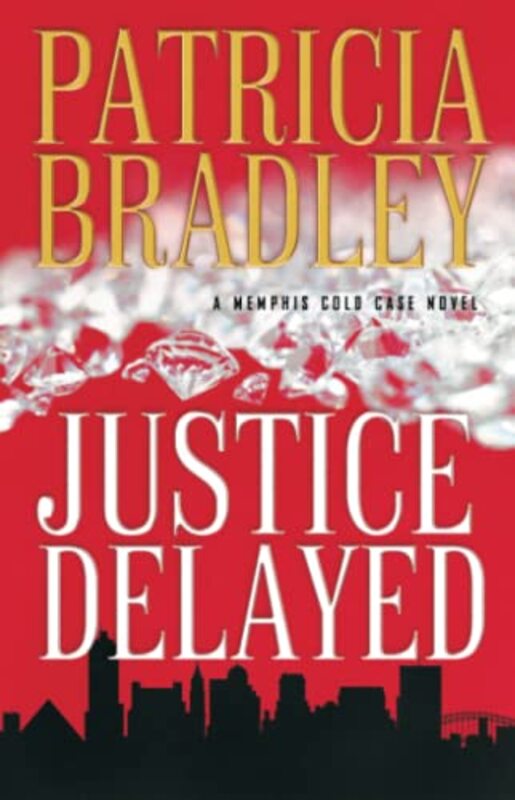 Book cover for "Justice Delayed" by Patricia Bradley