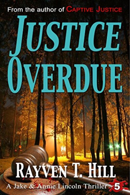 Book cover for "Justice Overdue" by Rayven T Hill