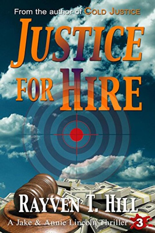 Book cover for "Justice for Hire" by Rayven T Hill