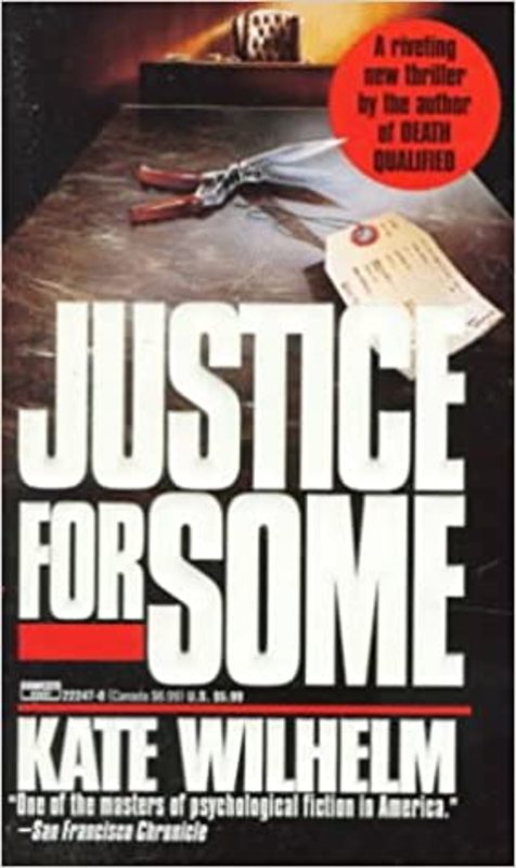 Book cover for "Justice for Some" by Kate Wilhelm