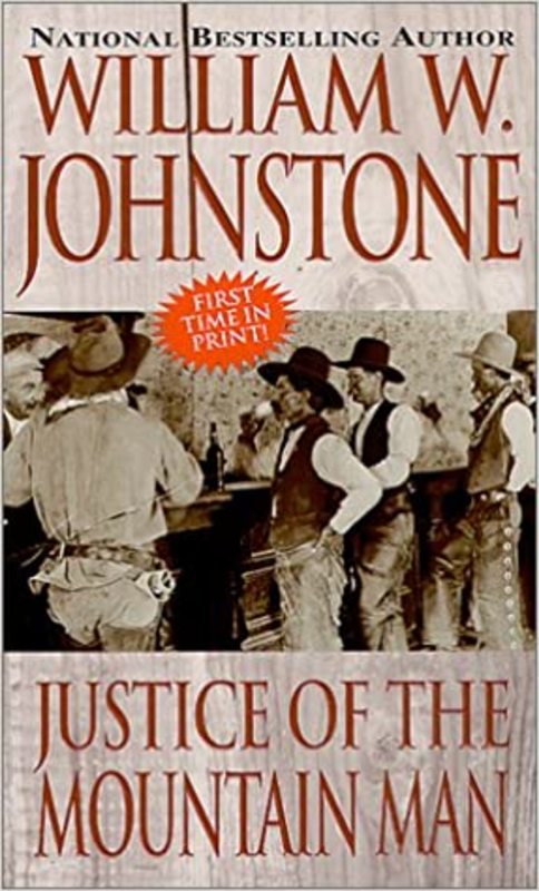 Book cover for "Justice of the Mountain Man" by William W. Johnstone