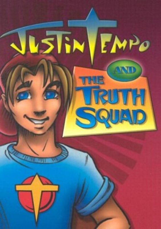 Book cover for "Justin Tempo and Truth Squad" by Kathleen Y'Barbo