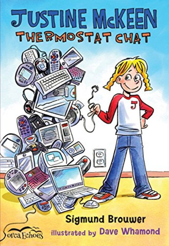 Book cover for "Justine McKeen, Thermostat Chat" by Sigmund Brouwer