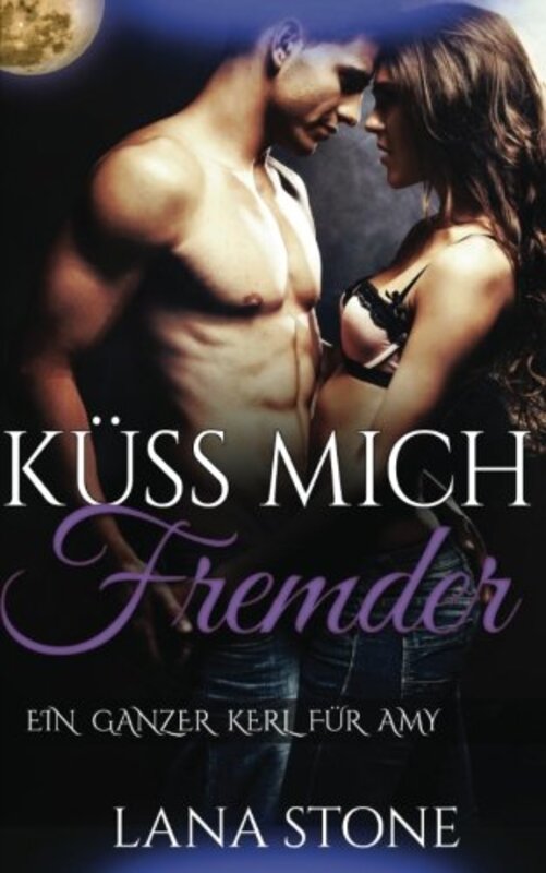 Book cover for "Küss mich, Fremder!" by Lana Stone