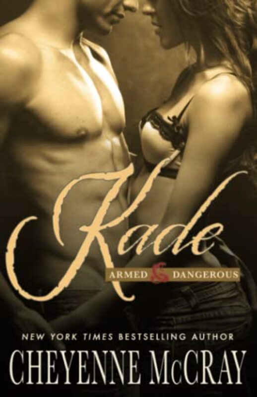 Book cover for "Kade" by Cheyenne McCray