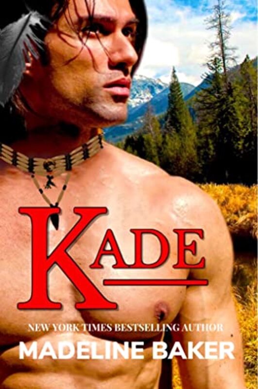 Book cover for "Kade" by Madeline Baker