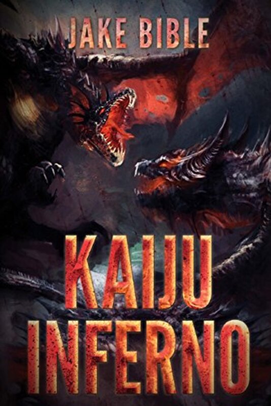 Book cover for "Kaiju Inferno" by Jake Bible