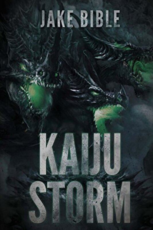 Book cover for "Kaiju Storm" by Jake Bible