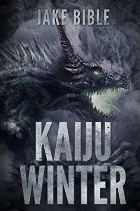 Book cover for "Kaiju Winter" by Jake Bible