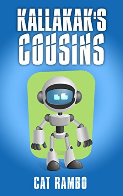 Book cover for "Kallakak's Cousins" by Cat Rambo