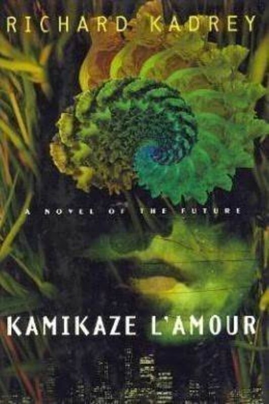 Book cover for "Kamikaze L'Amour" by Richard Kadrey
