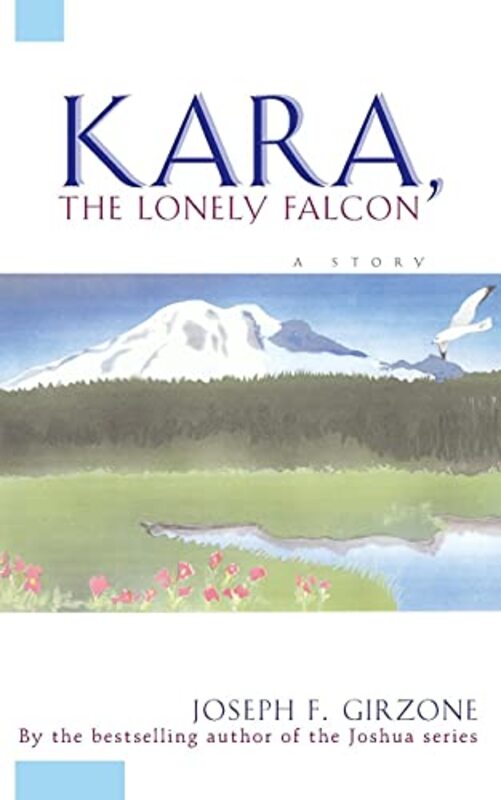 Book cover for "Kara the Lonely Falcon" by Joseph F Girzone