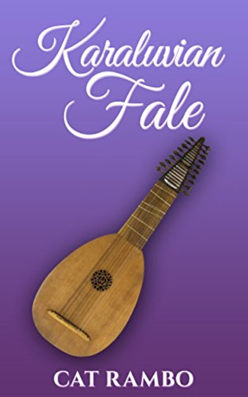 Book cover for "Karaluvian Fale" by Cat Rambo