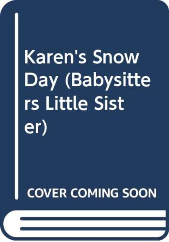 Book cover for "Karen's Snow Day" by Ann M Martin