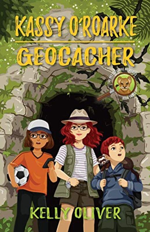 Book cover for "Kassy O'Roarke, Geocacher" by Kelly Oliver