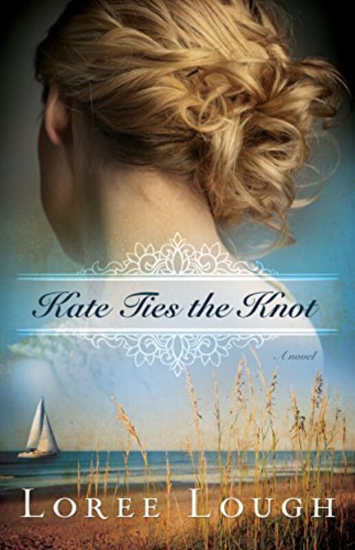 Book cover for "Kate Ties the Knot" by Loree Lough