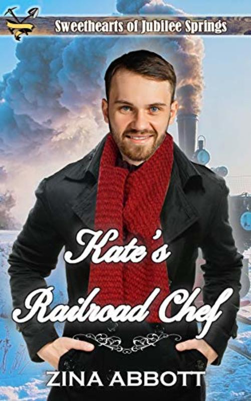Book cover for "Kate's Railroad Chef" by Zina Abbott