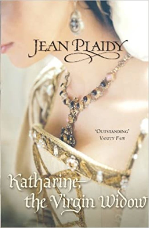 Book cover for "Katharine, the Virgin Widow" by Jean Plaidy