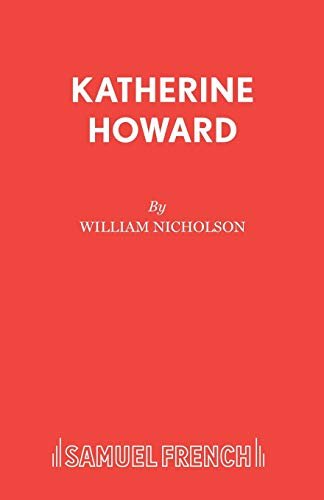 Book cover for "Katherine Howard" by William Nicholson