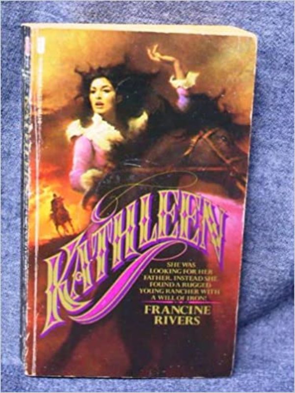 Book cover for "Kathleen" by Francine Rivers