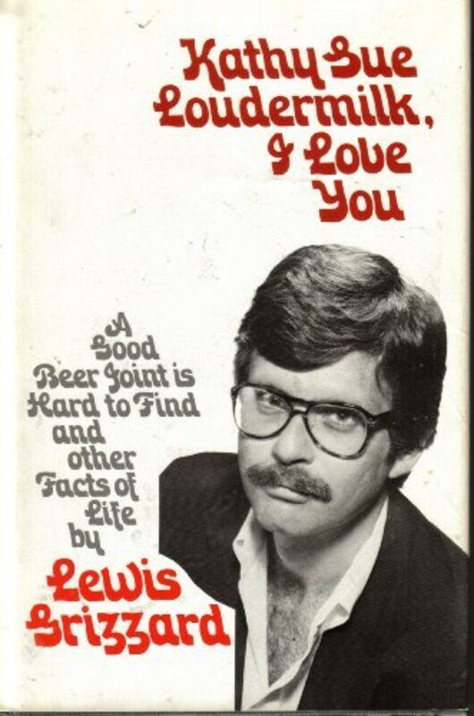 Book cover for "Kathy Sue Loudermilk, I Love You" by Lewis Grizzard