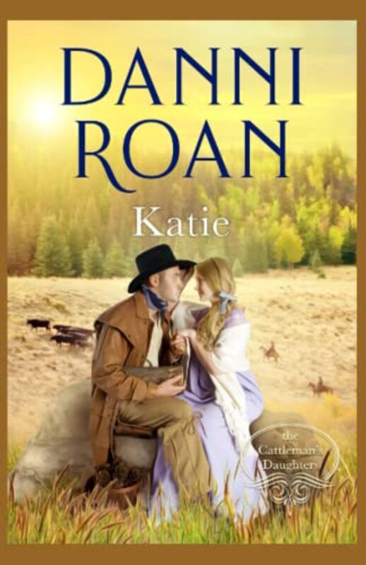 Book cover for "Katie" by Danni Roan
