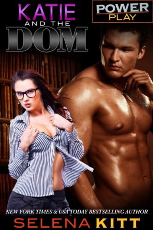 Book cover for "Katie and the Dom" by Selena Kitt