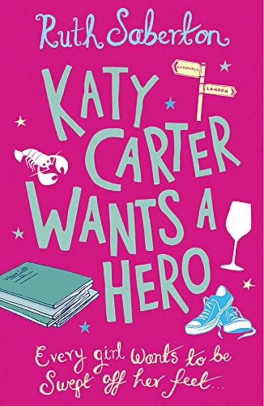 Book cover for "Katy Carter Wants a Hero" by Ruth Saberton
