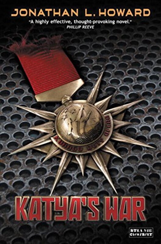 Book cover for "Katya's War" by Jonathan L Howard