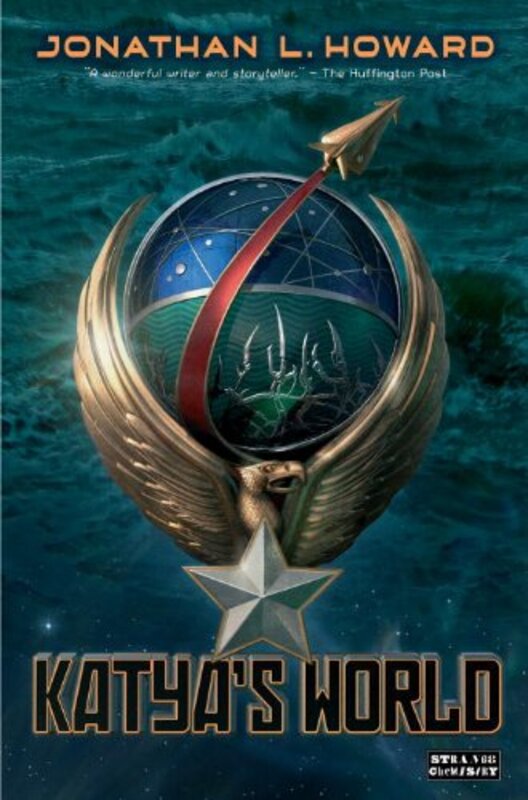 Book cover for "Katya's World" by Jonathan L Howard
