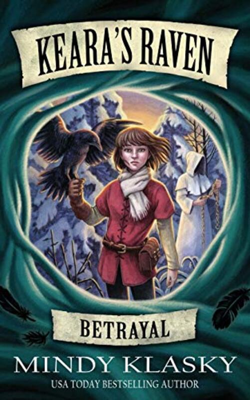 Book cover for "Keara's Raven: Betrayal" by Mindy Klasky