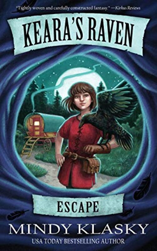 Book cover for "Keara's Raven: Escape" by Mindy Klasky