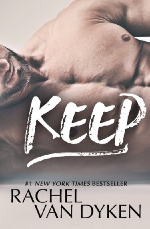 Book cover for "Keep" by Rachel Van Dyken
