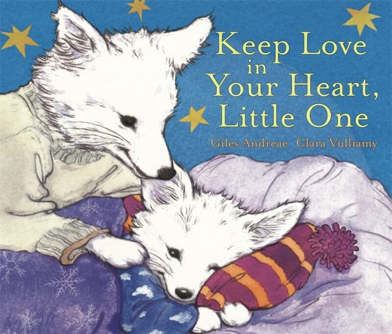 Book cover for "Keep Love in Your Heart, Little One" by Giles Andreae
