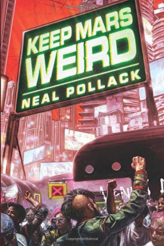 Book cover for "Keep Mars Weird" by Neal Pollack
