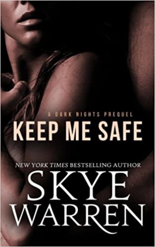 Book cover for "Keep Me Safe" by Skye Warren