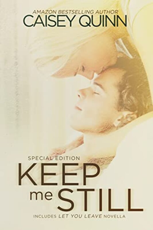 Book cover for "Keep Me Still" by Caisey Quinn