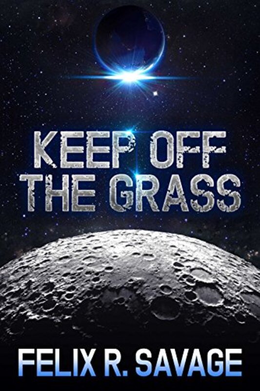 Book cover for "Keep Off the Grass" by Felix R Savage