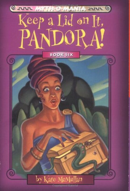 Book cover for "Keep a Lid on It, Pandora!" by Kate McMullan