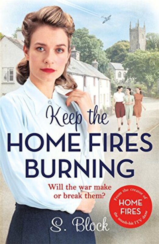 Book cover for "Keep the Home Fires Burning" by S Block